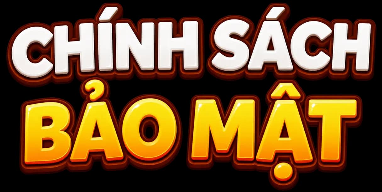 Chính Sách Bảo Mật